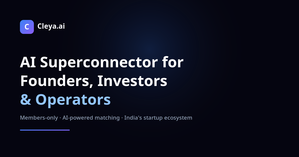 Cleya.ai — AI Superconnector for Indian Startups